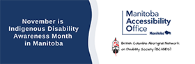 Banner for Indigenous Disability Awareness Month in Manitoba